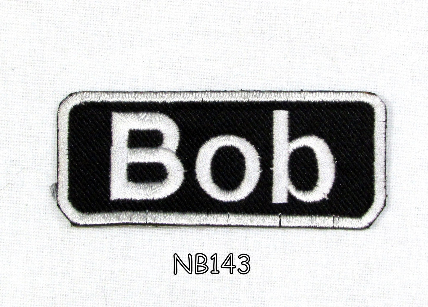 Bob Name Tag Patch - White on Black Embroidered Biker Patch Veteran Patches