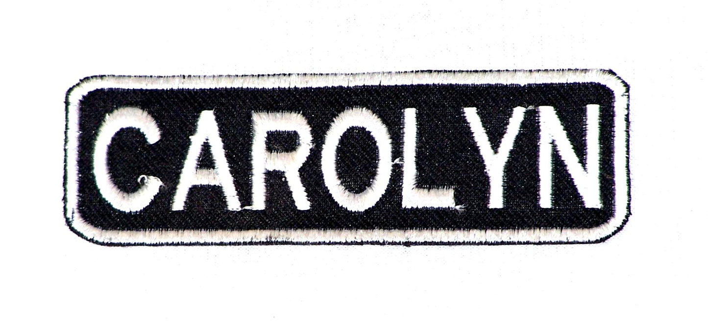Carolyn Name Tag Patch - White on Black Embroidered Biker Patch Veteran Patches