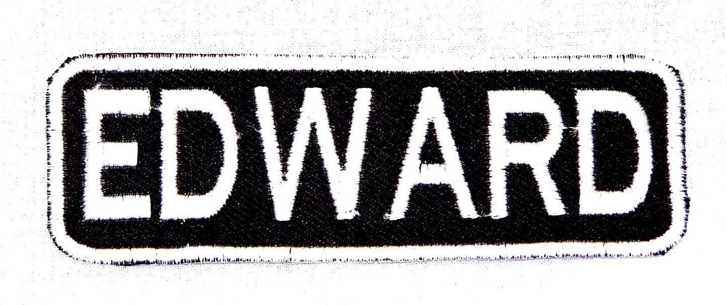 Edward Name Tag Patch - White on Black Embroidered Biker Patch Veteran Patches