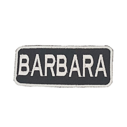 Barbara Name Tag Patch - White on Black Embroidered Biker Patch Veteran Patches