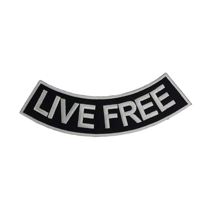 Live Free Bold Rocker Patch - Embroidered Biker Patch for Vest Veteran Patches