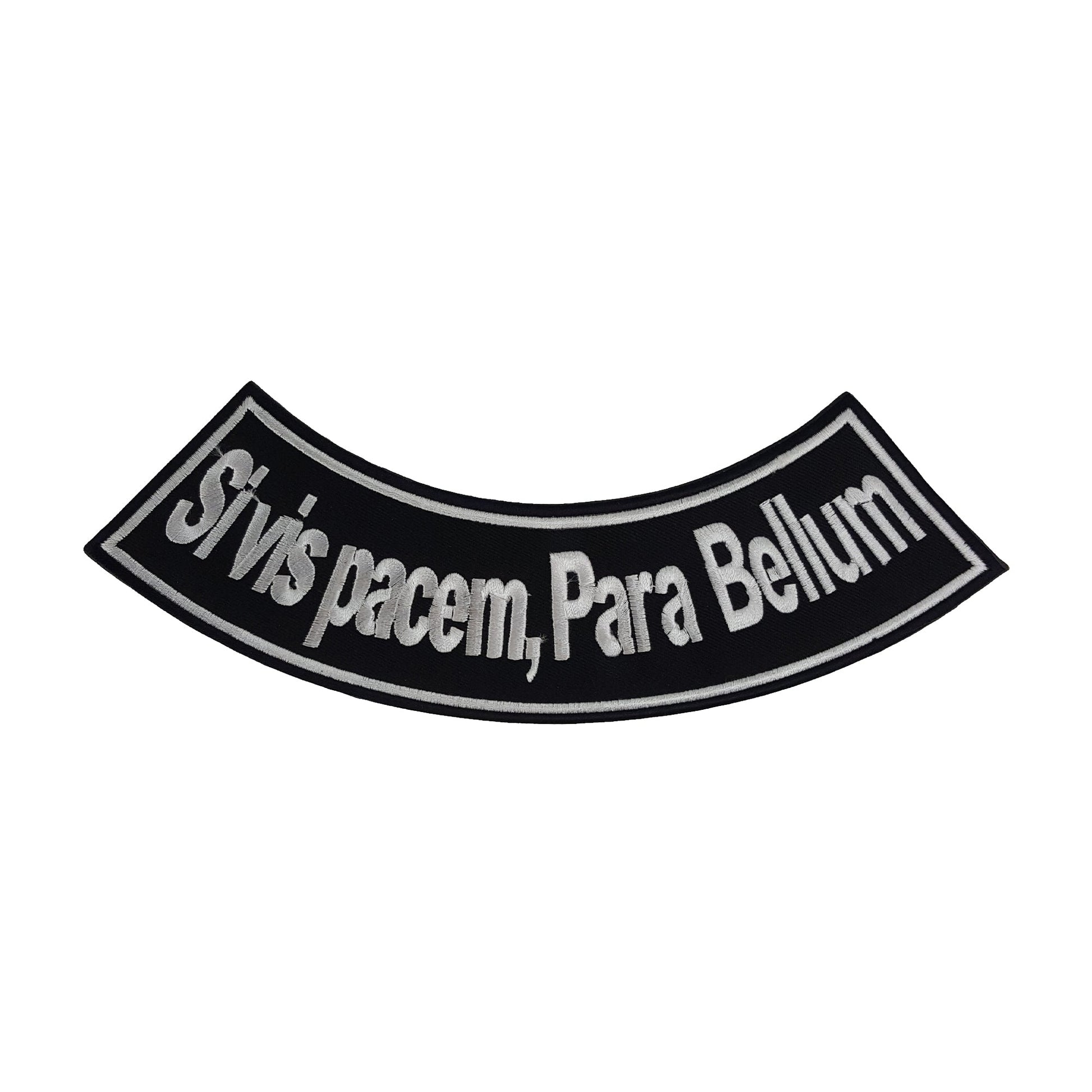 Si vis pacem, Para Bellum Rocker Patch - Embroidered Biker Patch for Vest Veteran Patches