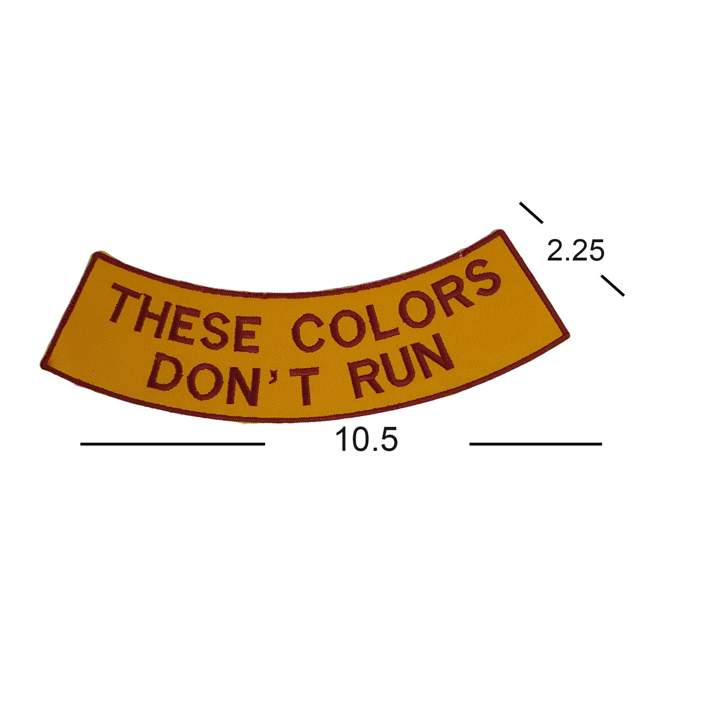 These Colors Don’t Run Brown Rocker Patch - Embroidered Biker Patch for Vest Veteran Patches