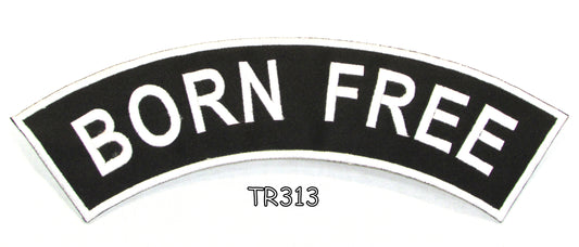 Born Free White Border Rocker Patch - Embroidered Biker Patch for Vest