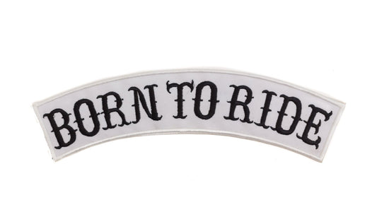 Born to Ride Rocker Patch - Embroidered Biker Patch for Vest Veteran Patches