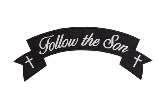 Follow the Son Banner Cross Rocker Patch - Embroidered Biker Patch for Vest Veteran Patches