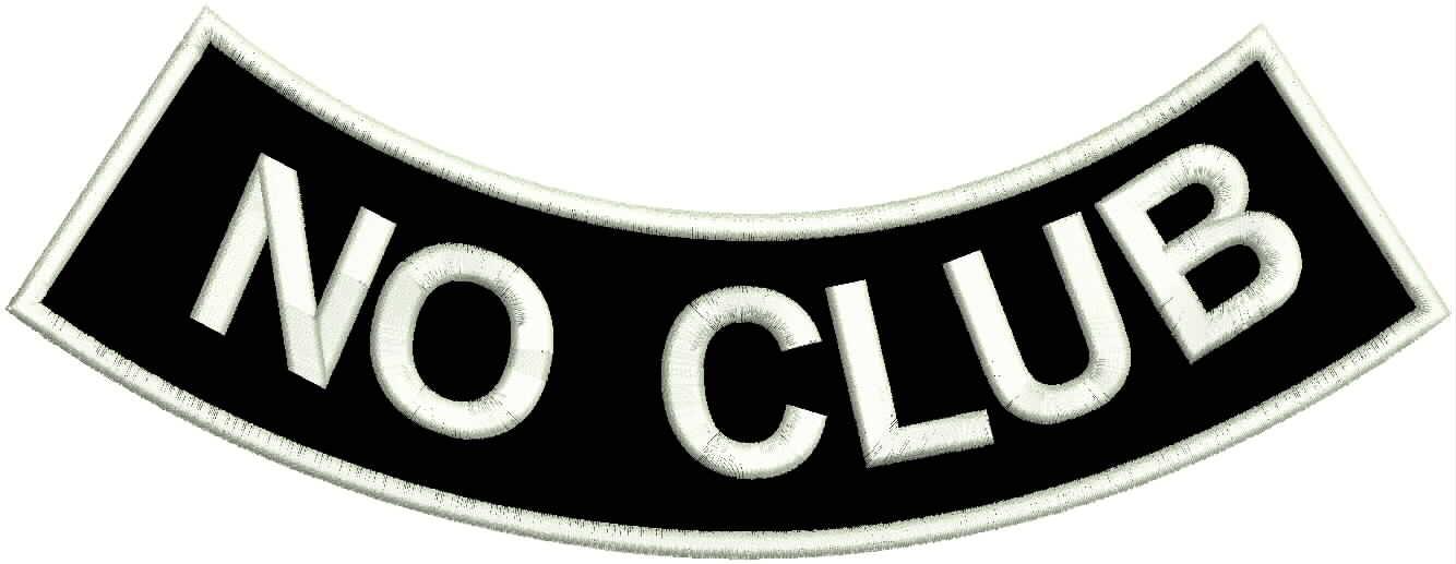 No Club White Border Rocker Patch - Embroidered Biker Patch for Vest Veteran Patches